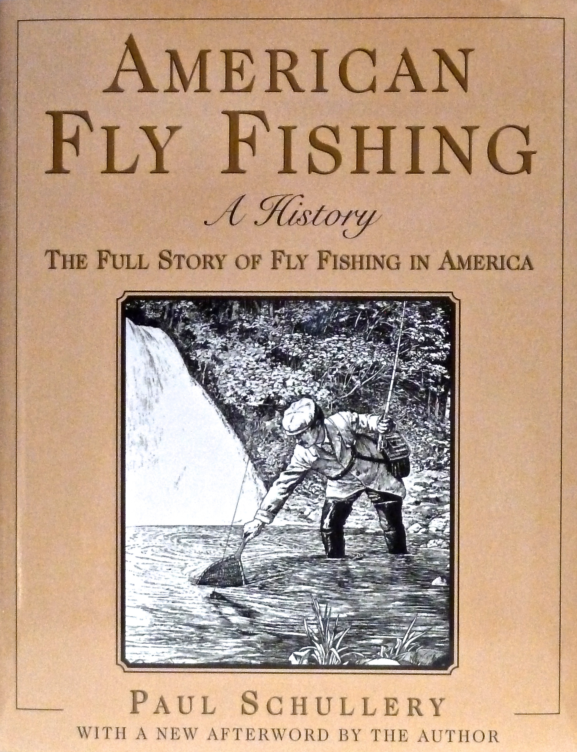 EASTON PRESS Schullery: American Fly Fishing A History Library of  Fly-Fishing